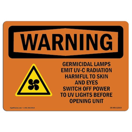 OSHA WARNING Sign, Germicidal Lamps Emit UV-C Radiation W/ Symbol, 10in X 7in Aluminum